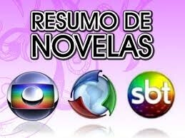 RESUMO DAS NOVELAS